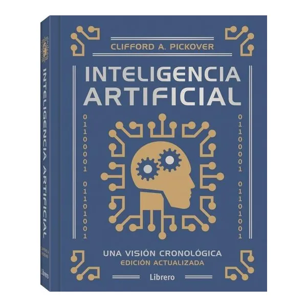 Inteligencia artificial nueva edicion - clifford a. pickover