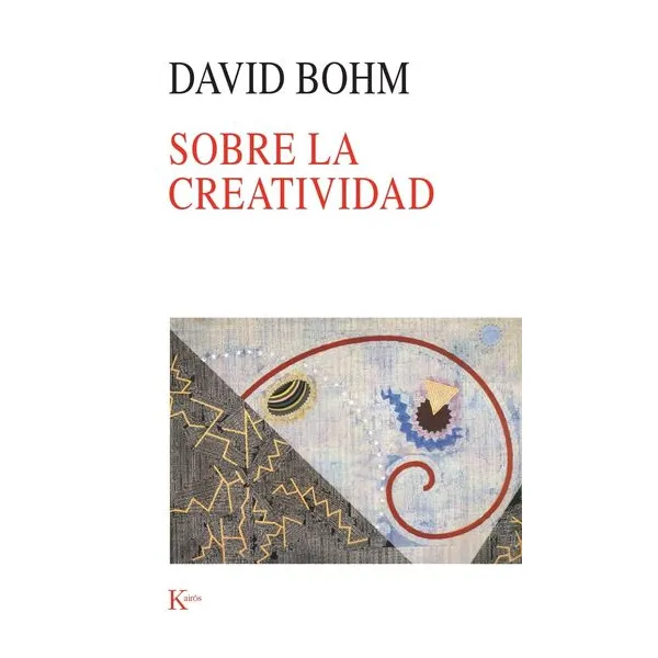 Sobre la creatividad - david bohm