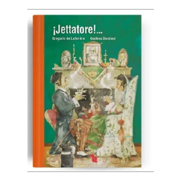 ¡jettatore!...