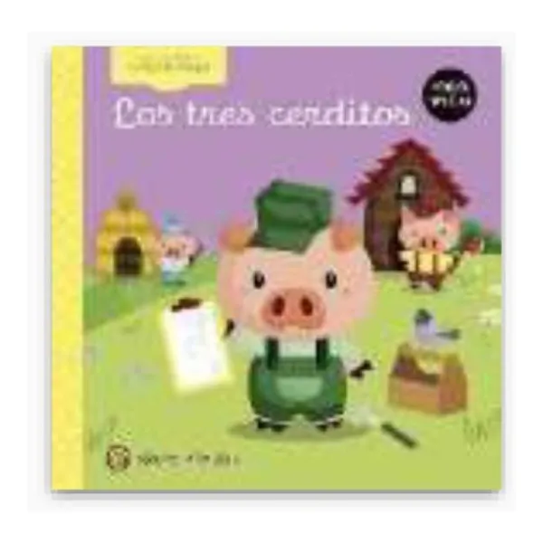 Los tres cerditos: cuentos de hoy y de siempre- imprenta mayuscula