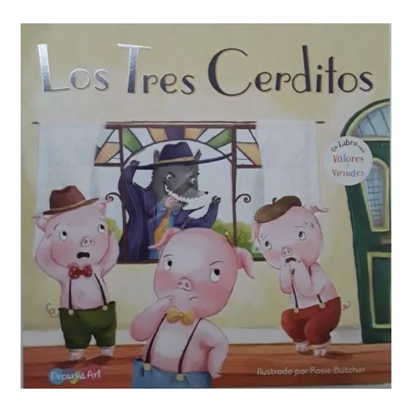 Tres cerdito, los – dreams art –