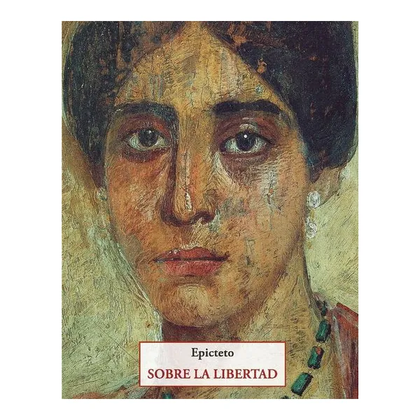 Sobre la libertad - epicteto