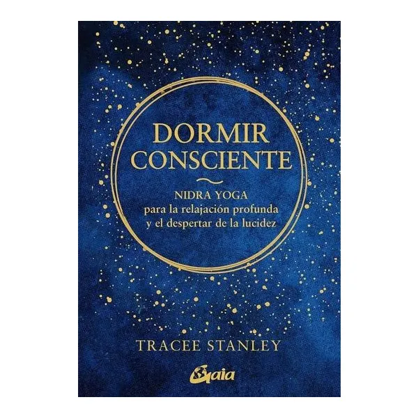 Dormir consciente - nidra yoga - tracee stanley