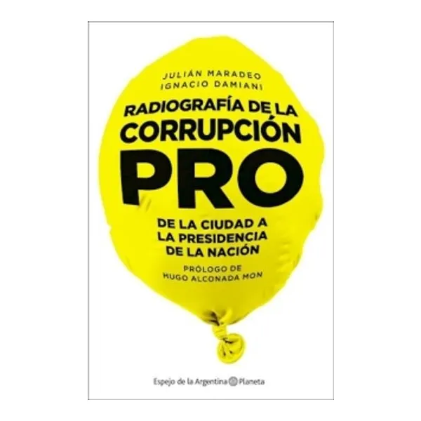 Radiografia de la corrupcion pro