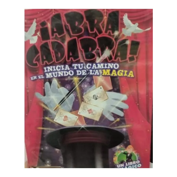 Abracadabra! inicia tu camino en el mundo de la magia