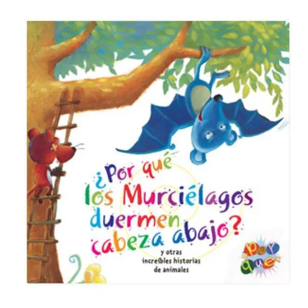 ¿por qué simpaticos los murcielagos duermen?