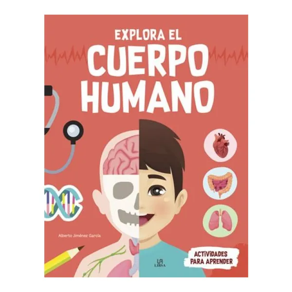 Explora el cuerpo humano
