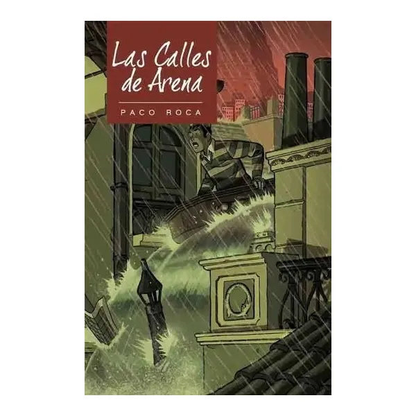 Las calles de arena - paco roca