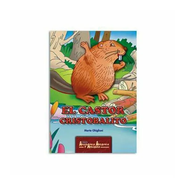 Libro de cuento animales alegres y amigos ii: el castor cristobal 14x19.5 cm
