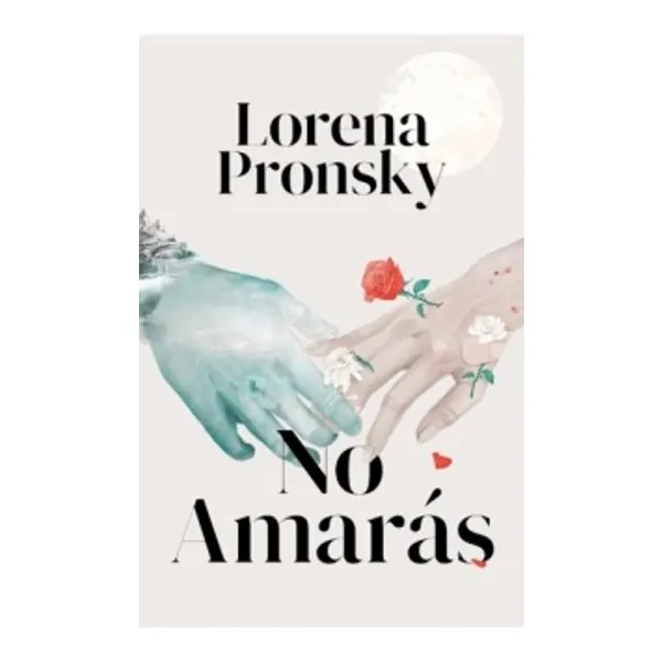 No amaras