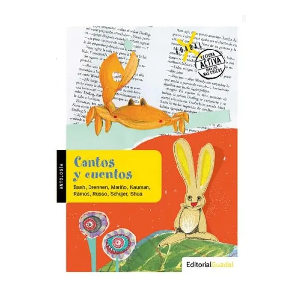 Cantos y cuentos. antología de relatos, poemas y teatro