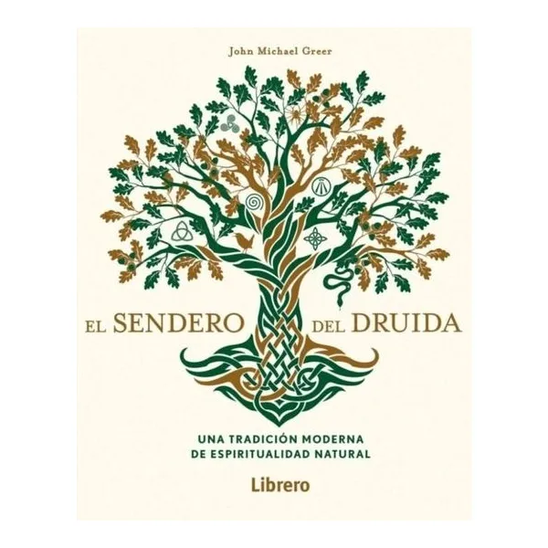 El sendero del druida - john michael greer