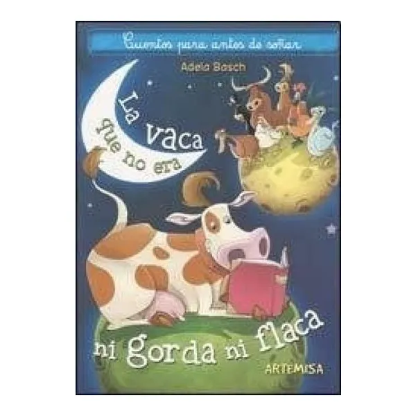 La vaca que no era gorda ni flaca