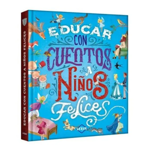Educar con cuentos niños felices tapa dura/24,5 x29 cm/141 páginas