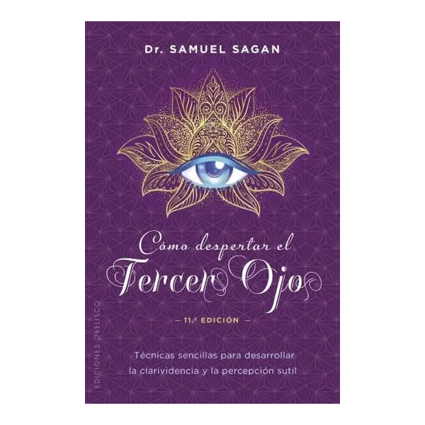 Como despertar el tercer ojo - samuel sagan