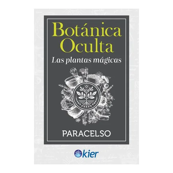 Botanica oculta - las plantas magicas