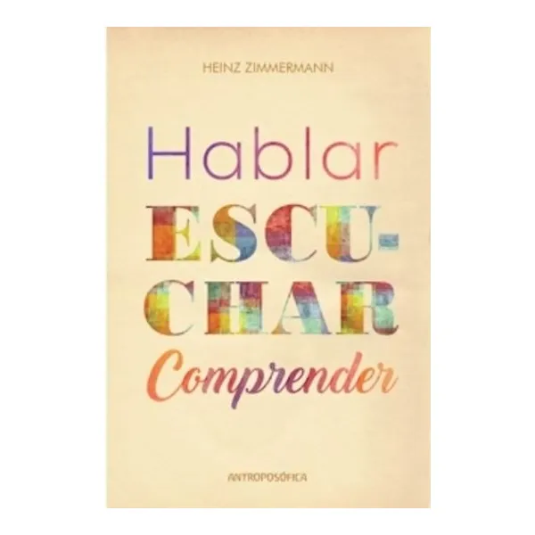 Hablar escuchar comprender