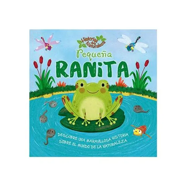 Libro historias de la naturaleza: pequeña ranita 25x25 cm latinbooks