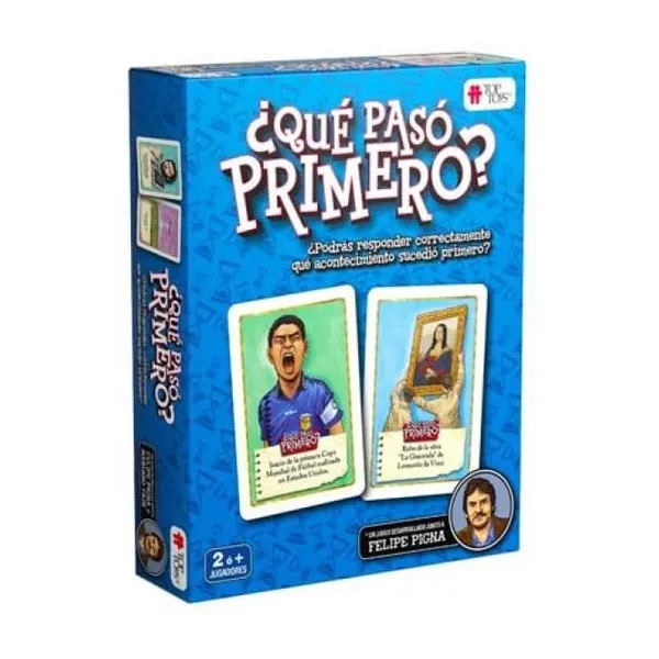 ¿qué pasó primero?