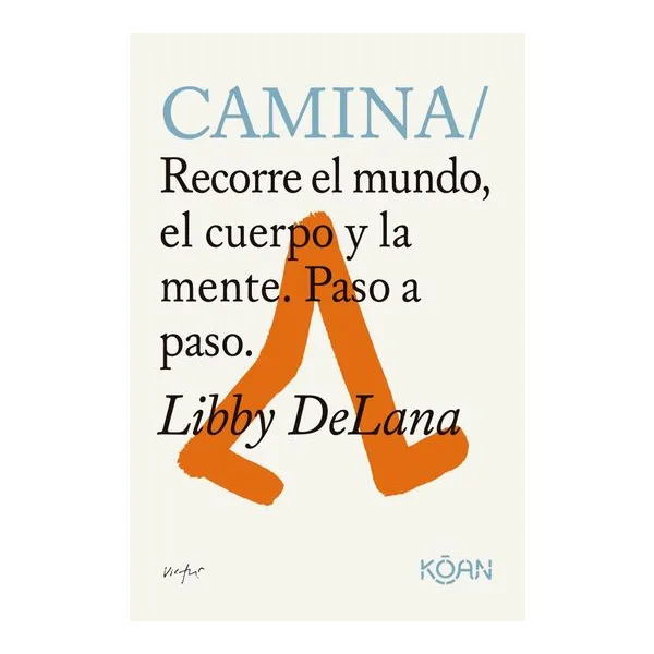 Libro camina - libby delana
