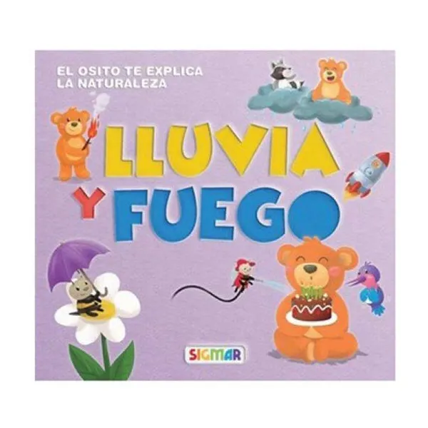 Lluvia y fuego - osito sabe
