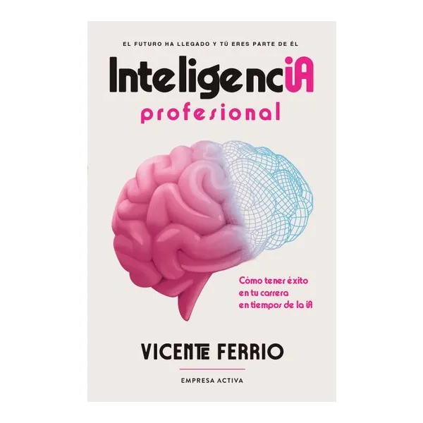 Inteligencia profesional - vicente ferrio