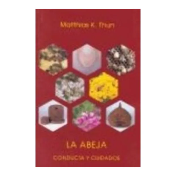 Abeja, la conducta y cuidados