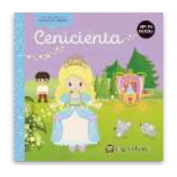 Cenicienta: cuentos de hoy y de siempre- imprenta mayuscula