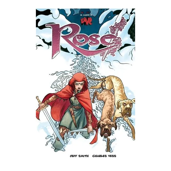 Bone: rose - jeff smith - charles vess