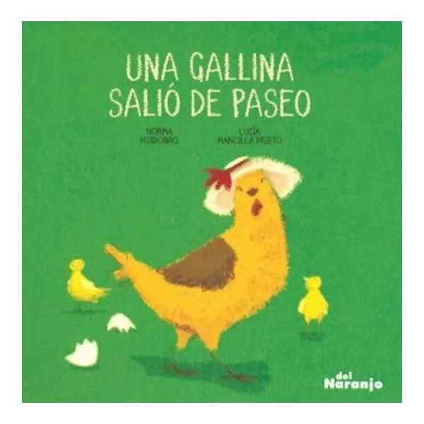 Una gallina salio de paseo. col. quiquitos