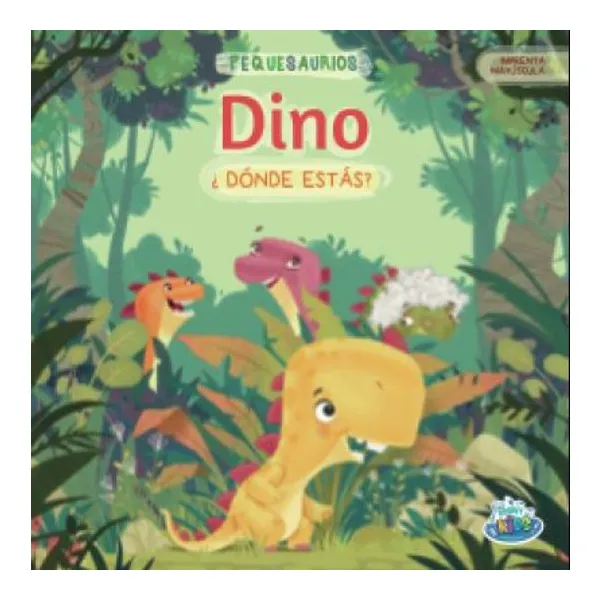 Dino ¿donde estas? pequesaurios