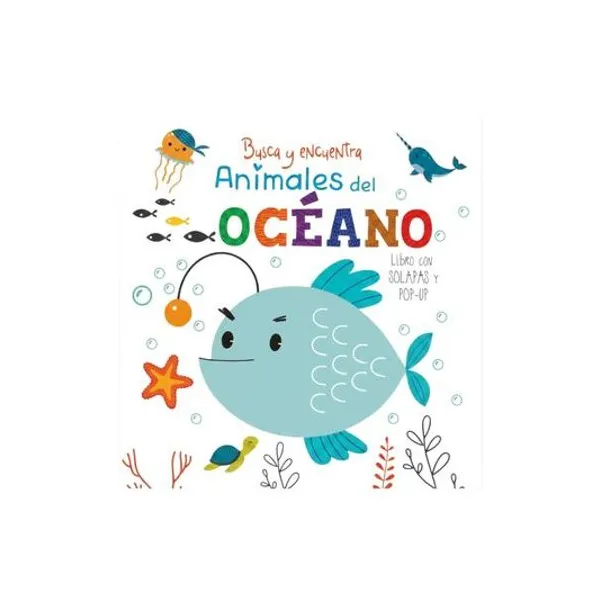 Libro de cuento pop-up busca y encuentra: animales del oceano tapa dura 17.5x17.5 cm