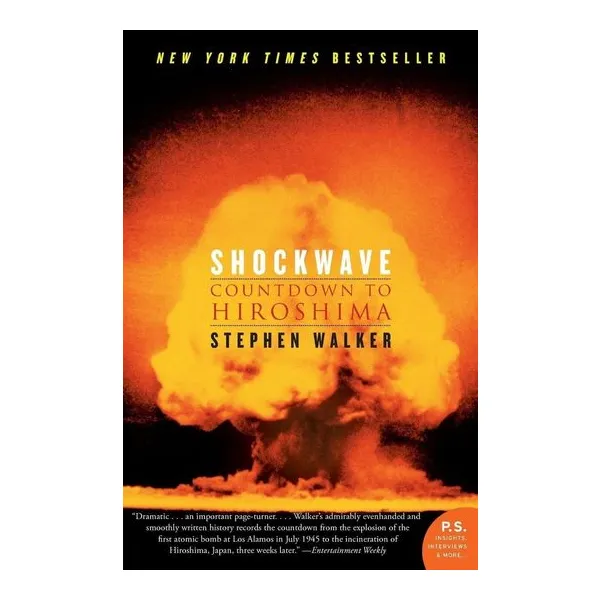 Shockwave: countdown to hiroshima - stephen walker