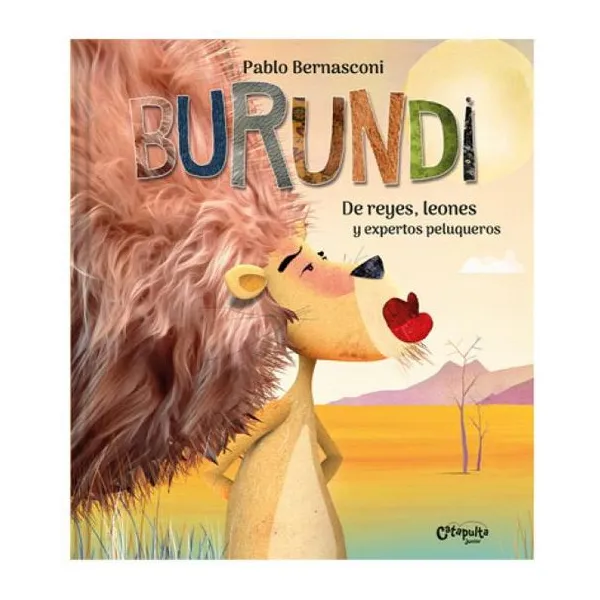 Burundi: de reyes, leones y expertos peluqueros (tapa blanda)