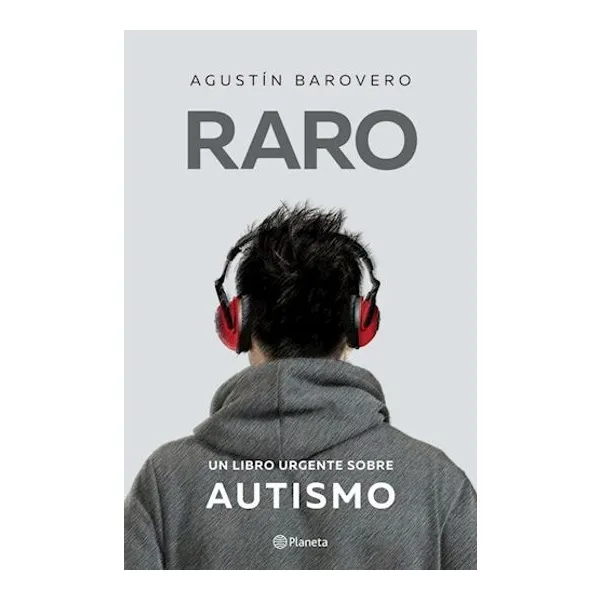 Raro. un libro urgente sobre autismo