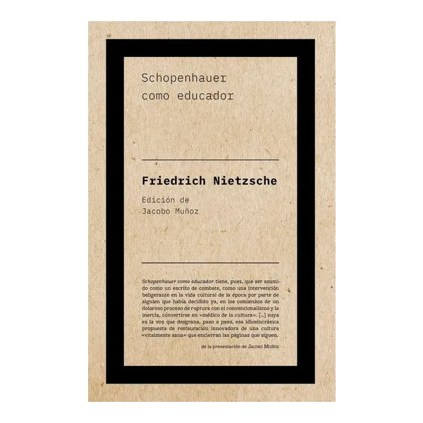 Schopenhauer como educador - friedrich nietzsche
