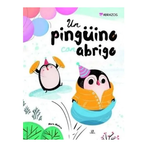 Un pingüino con abrigo - abrazos
