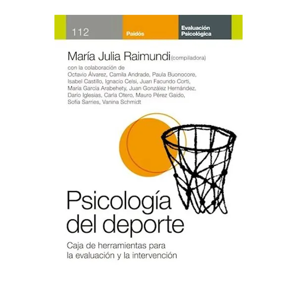 Psicologia del deporte. caja de herramientas para la evaluacion y la intervencion