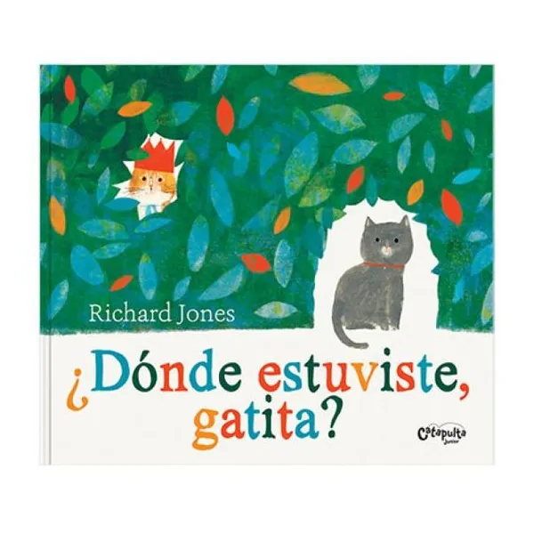 ¿dónde estuviste, gatita?