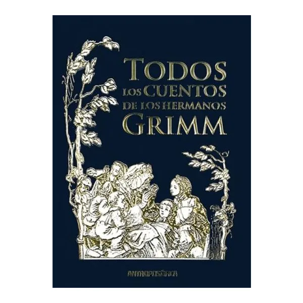 Todos los cuentos de los hermanos grimm