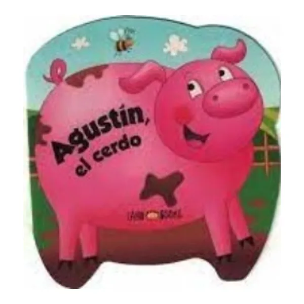 Agustin, el cerdo