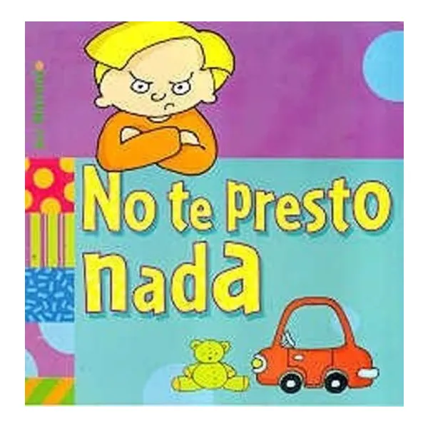 Yo soy así: no te presto nada
