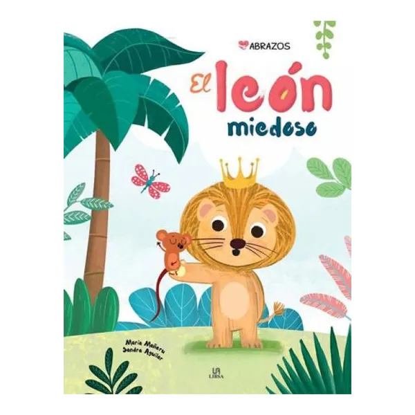 El león miedoso - abrazos