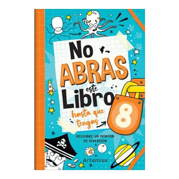 No abras este libro hasta que tengas 8-novedad