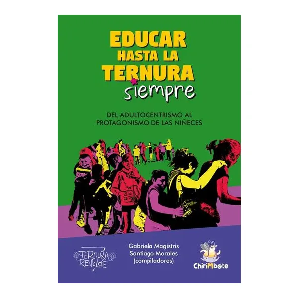 Educar hasta la ternura siempre