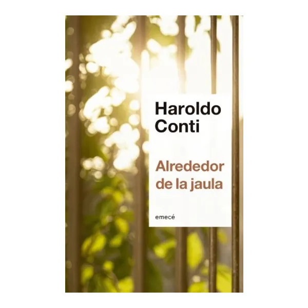 Alrededor de la jaula (mayo 25: cien años del nacimiento)