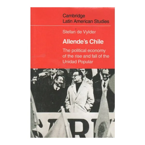Allende's chile - stefan de vylder
