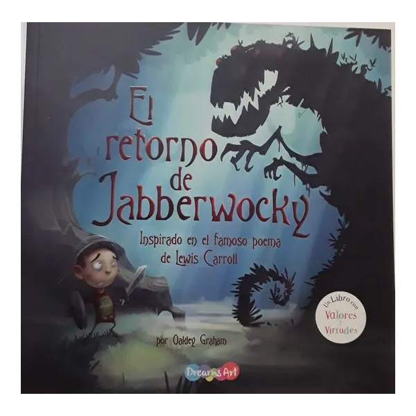 Retorno de jabberwocky, el – dreams art –