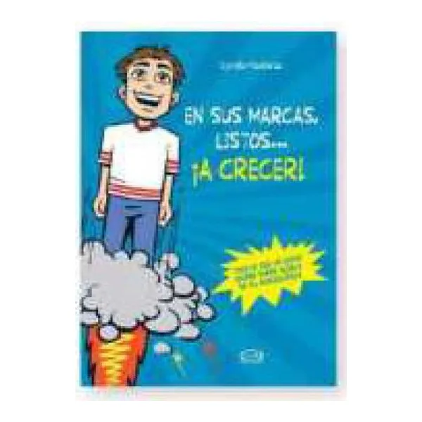 En sus marcas, listos… ¡a crecer! - ed. nueva