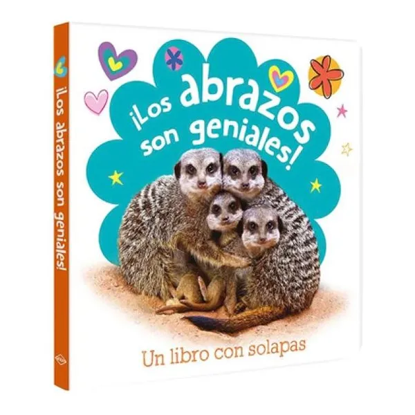 Los abrazos son geniales... un libro con solapas 19 19 cm
